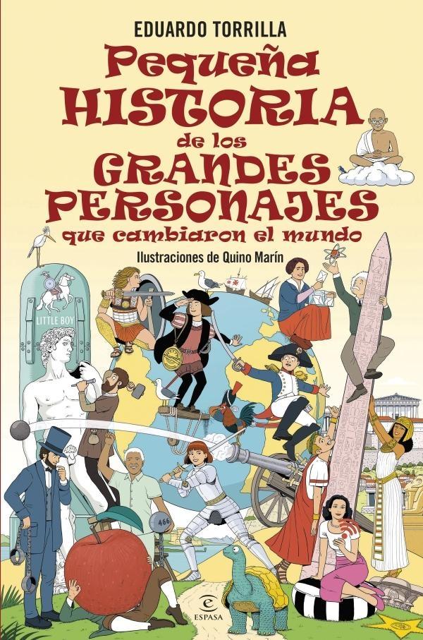 Pequeña historia de los grandes personajes que cambiaron el mundo