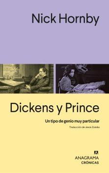 Dickens y Prince "Un tipo de genio muy particular"