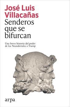 SENDEROS QUE SE BIFURCAN "LECCIONES DE LA HISTORIA PARA TIEMPOS CREPUSCULARES"