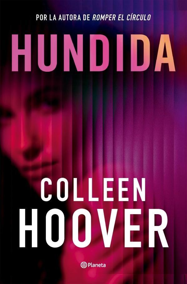 HUNDIDA. "LA ESPERADA NUEVA NOVELA DE COLLEEN HOOVER"