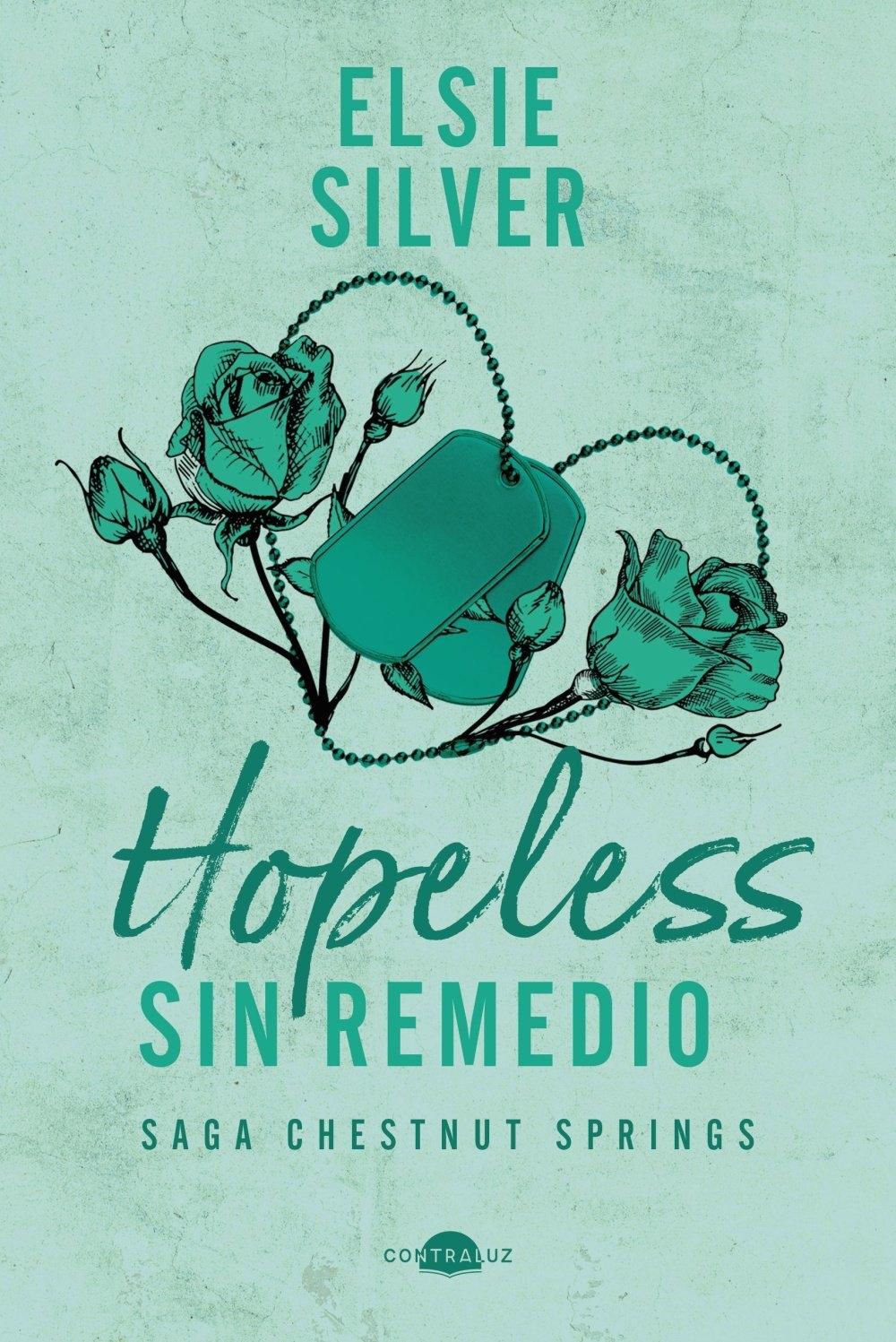 Hopeless: Sin remedio "Chestnut Springs 5"