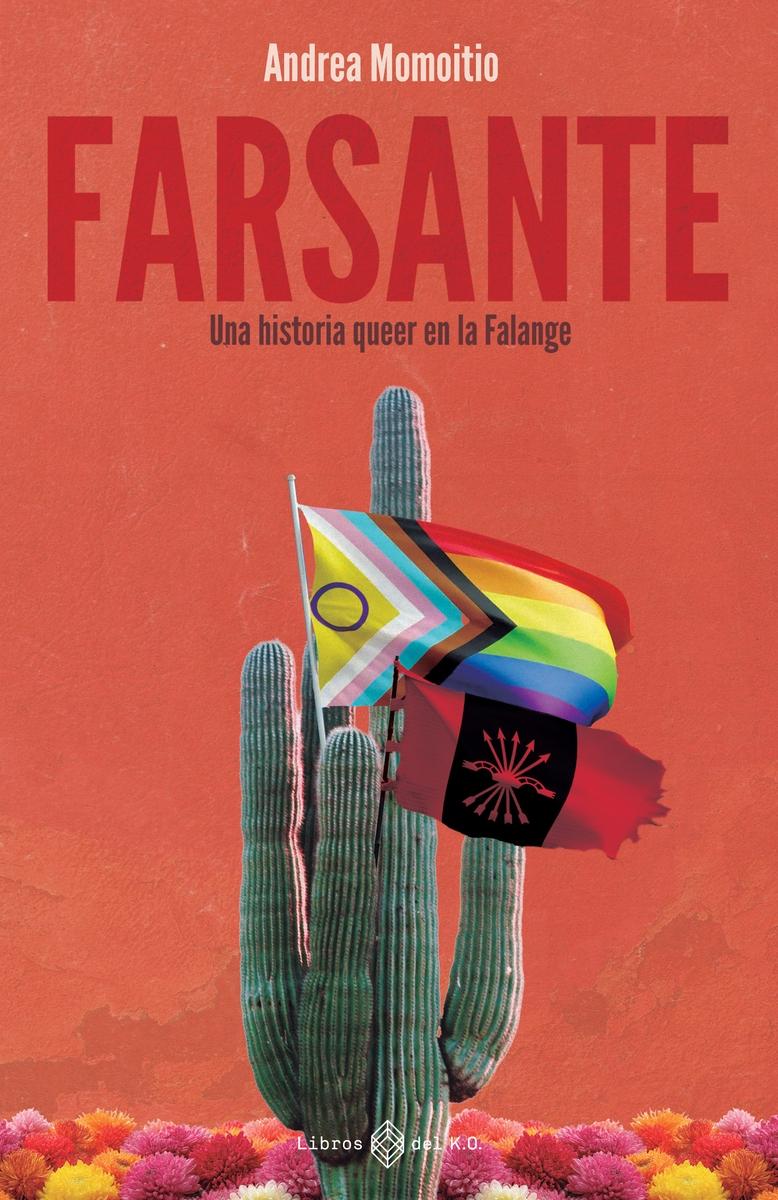 FARSANTE "UNA HISTORIA QUEER DE LA FALANGE"