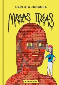 MALAS IDEAS