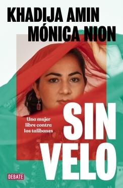Sin velo "Una mujer libre contra los talibanes"