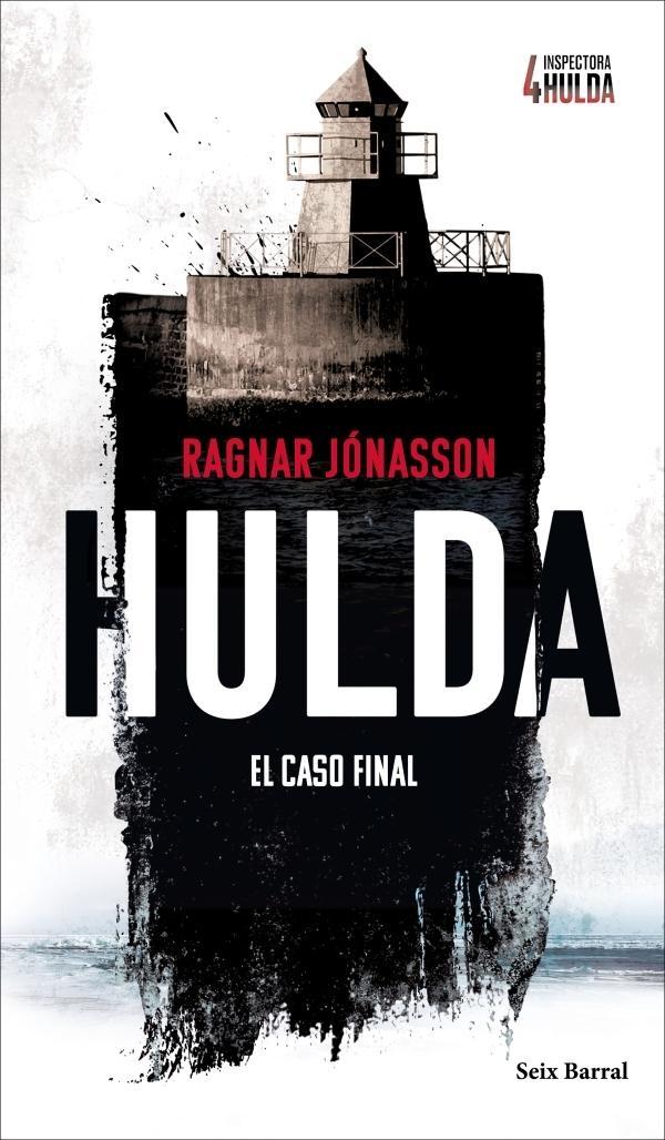 Hulda (Serie Inspectora Hulda 4) "El caso final"