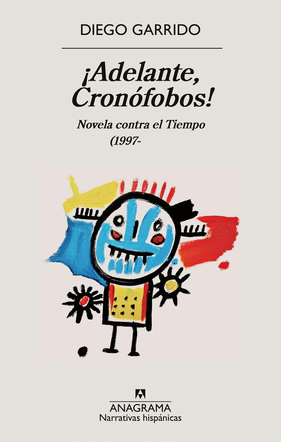 ¡Adelante, Cronófobos! "Novela contra el Tiempo (1997-"