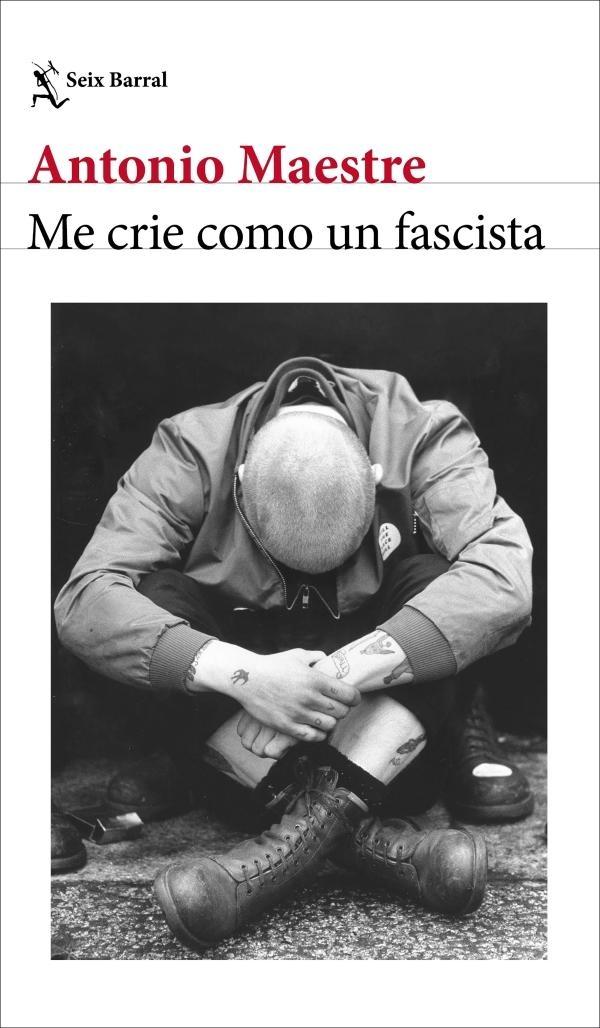 ME CRIE COMO UN FASCISTA