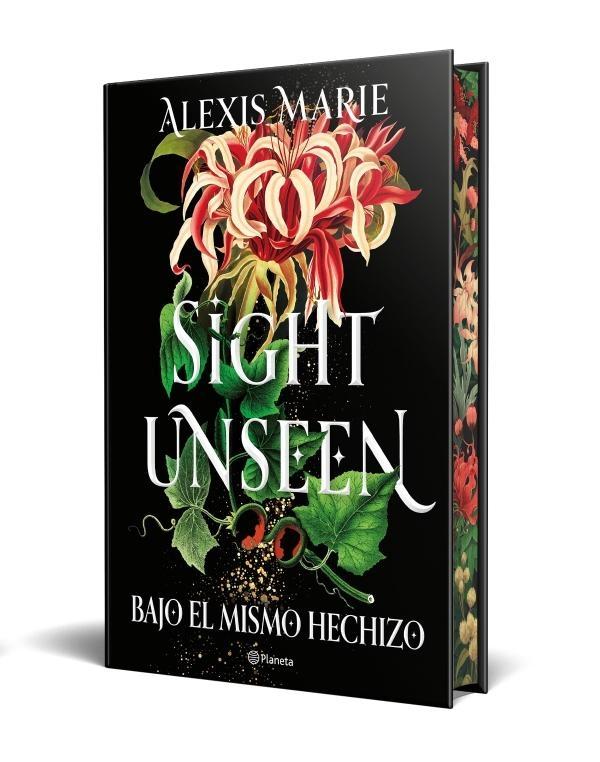 SIGHT UNSEEN. BAJO EL MISMO HECHIZO (EDICION CANTOS TINTADOS)