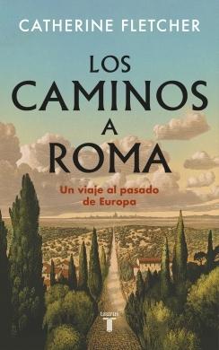 LOS CAMINOS A ROMA