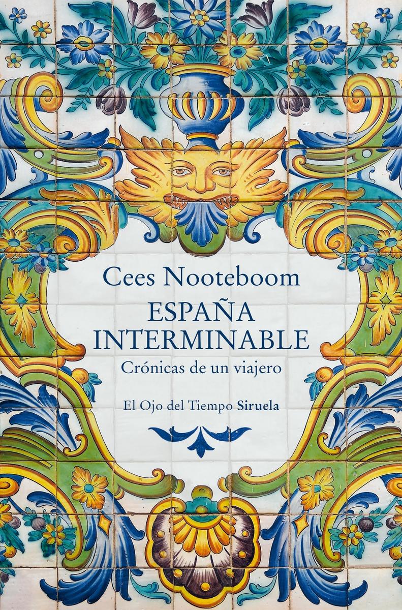 España interminable "Crónicas de un viajero"