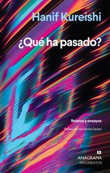 ¿Qué ha pasado? "Relatos y ensayos"