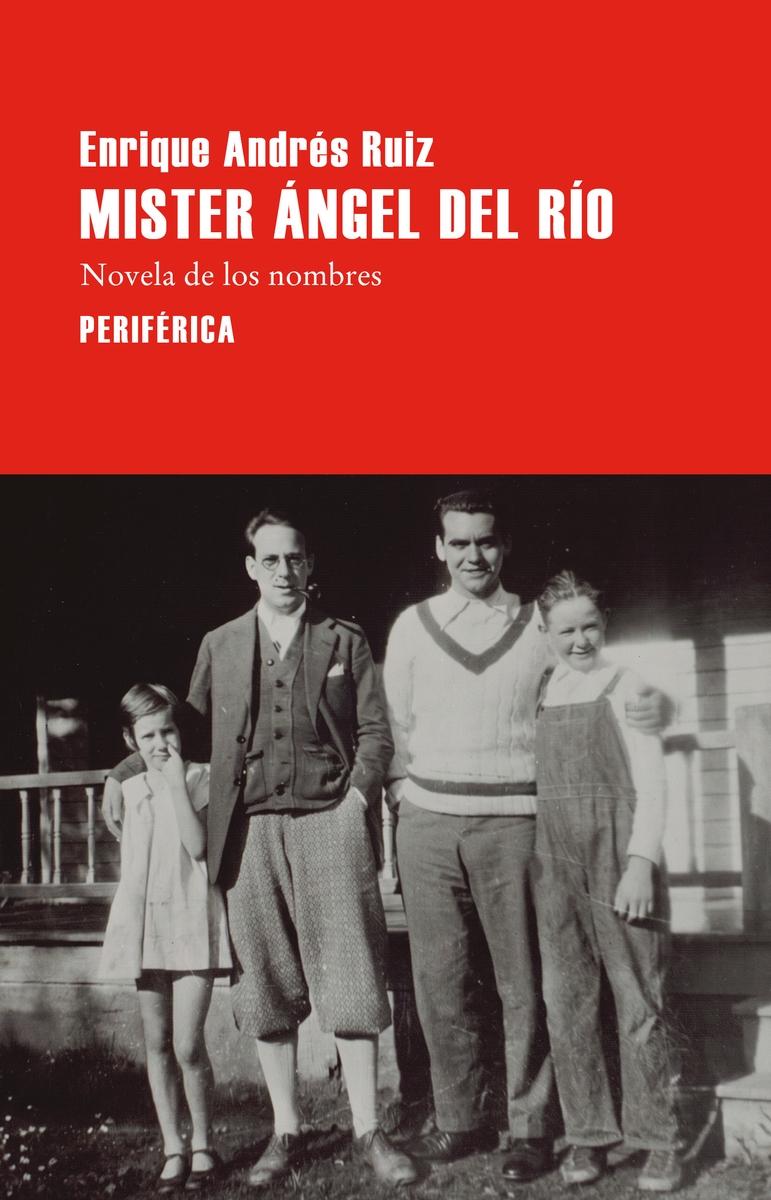 Mister Ángel del Rio "Novela de los nombres"
