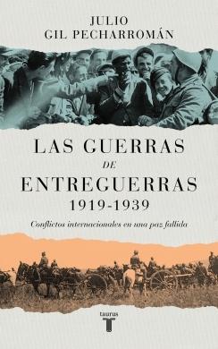 LAS GUERRAS DE ENTREGUERRAS 1919-1939