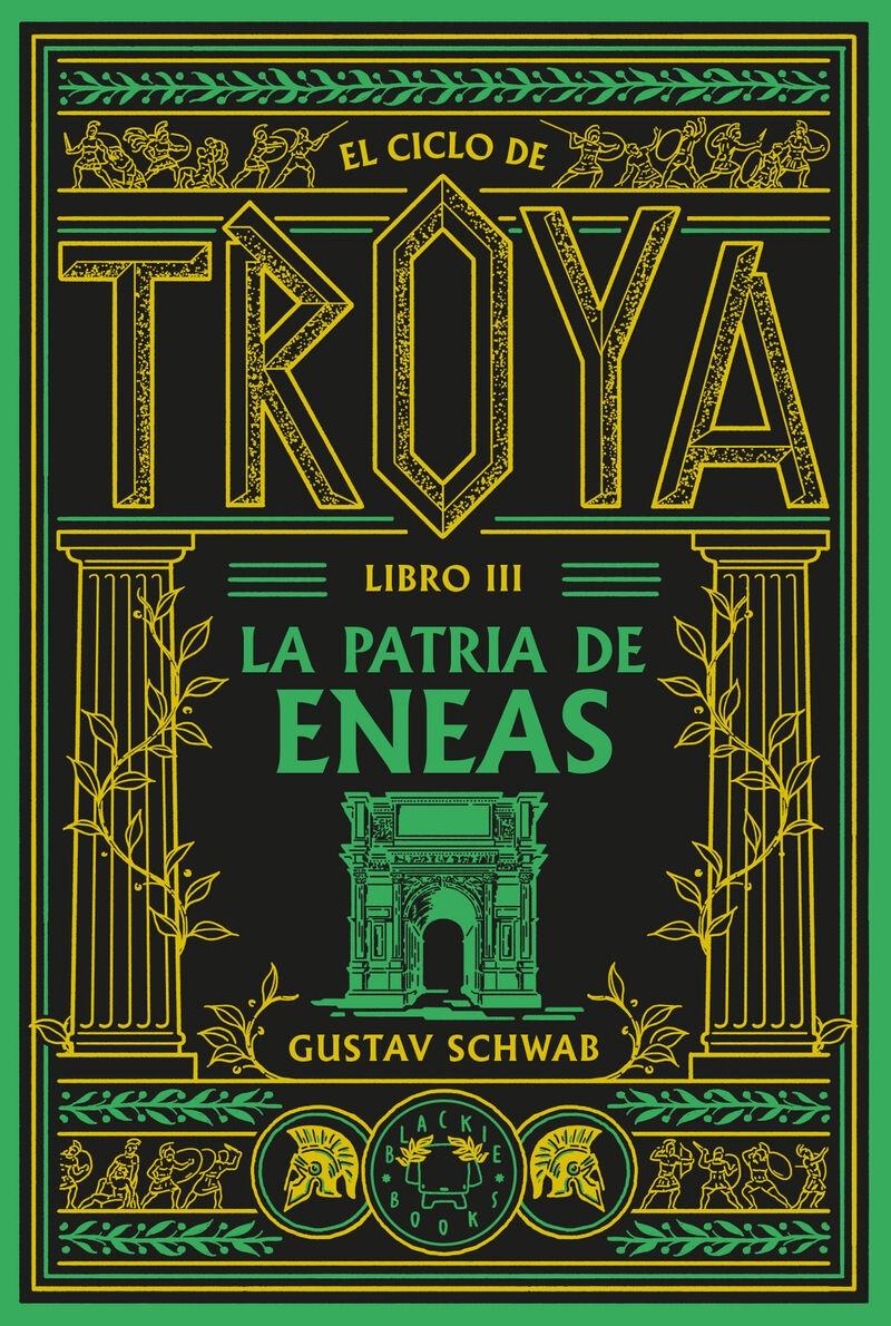 El ciclo de troya- Libro III La patria de Eneas