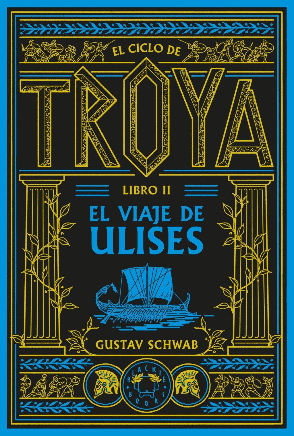El ciclo de troya. Libro 2: El viaje de Ulises