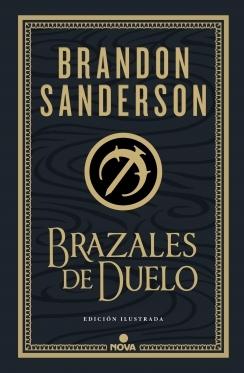 BRAZALES DE DUELO (ILUSTRADA)