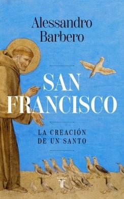 San Francisco "La creación de un santo"
