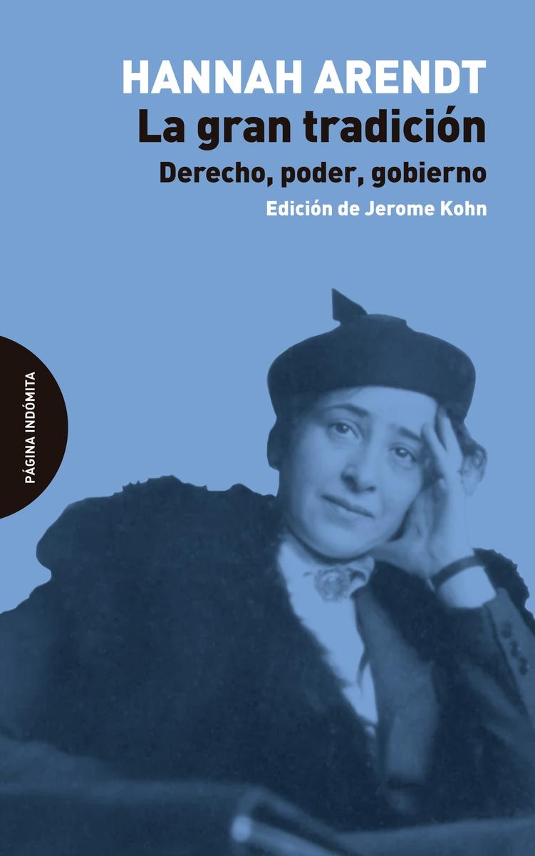 LA GRAN TRADICIÓN "DERECHO, PODER, GOBIERNO"