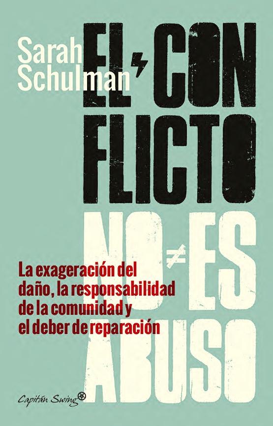 EL CONFLICTO NO ES ABUSO "LA EXAGERACIN DEL DAO, LA RESPONSABILIDAD DE LA COMUNIDAD"