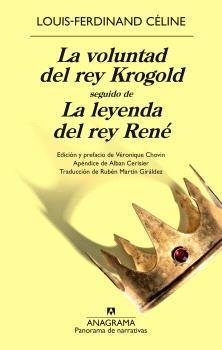 La voluntad del rey Krogold seguido de La leyenda del rey René