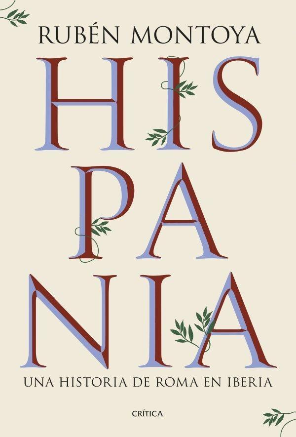 HISPANIA "UNA HISTORIA DE ROMA EN IBERIA"