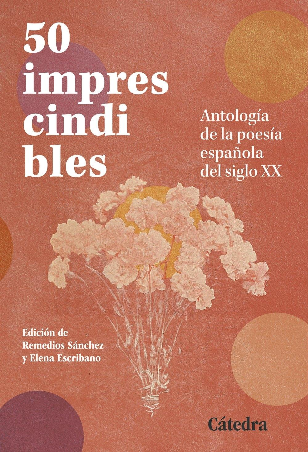 50 imprescindibles "Antología de la poesía española del siglo XX"