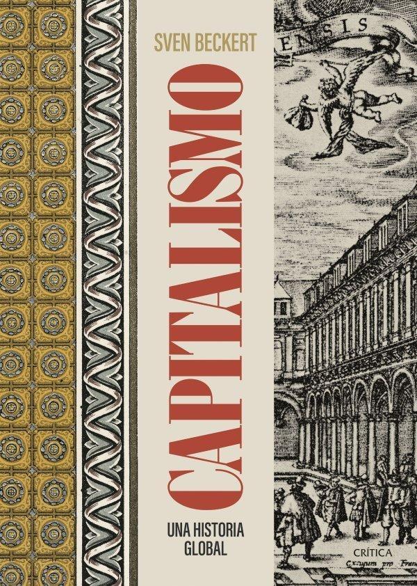 CAPITALISMO "UNA HISTORIA GLOBAL"