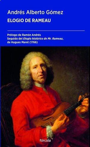 Elogio de Rameau "Seguido de Elogio histórico de Mr. Rameau, de Hugues Maret"