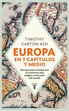 Europa en siete capítulos y medio "Una brevísima introducción al continente más antiguo y más joven del mun"