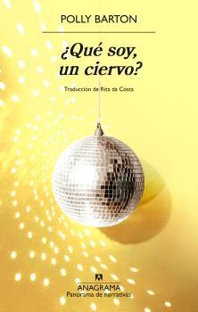 ¿Qué soy, un ciervo?