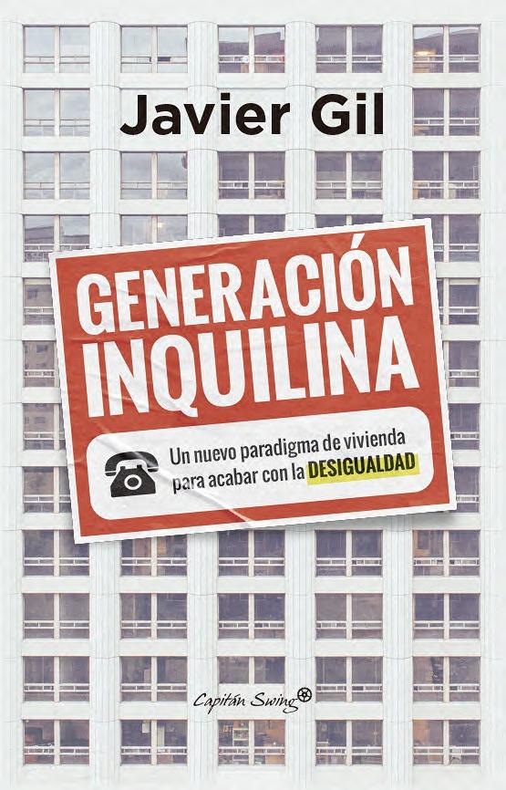 Generación inquilina "Un nuevo paradigma de vivienda para acabar con la desigualda"