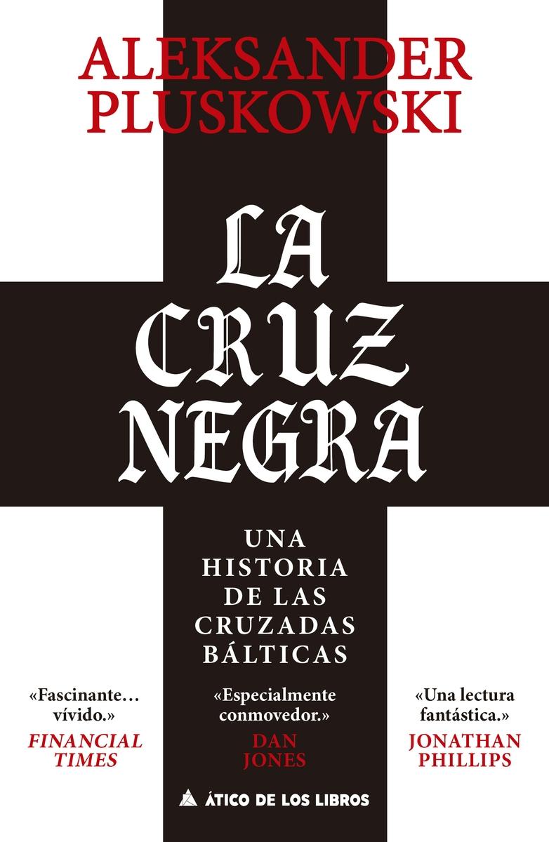 La cruz negra "Una historia de las cruzadas bálticas"